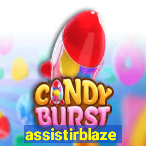 assistirblaze