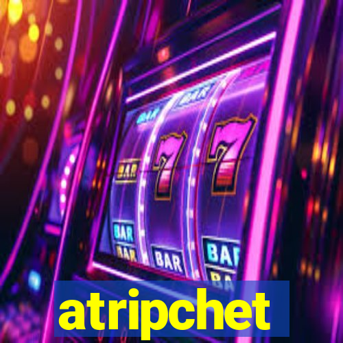 atripchet