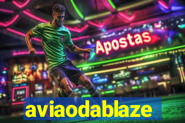 aviaodablaze