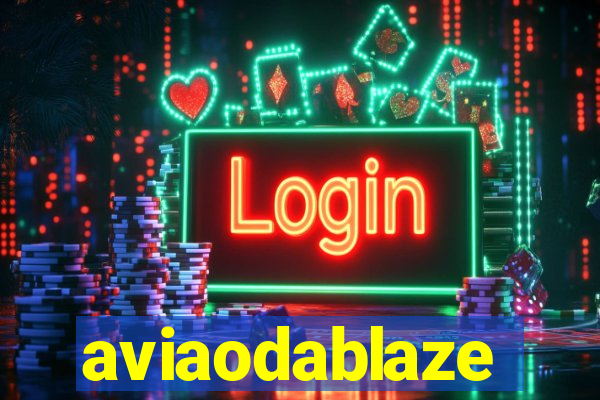 aviaodablaze