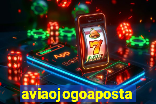 aviaojogoaposta