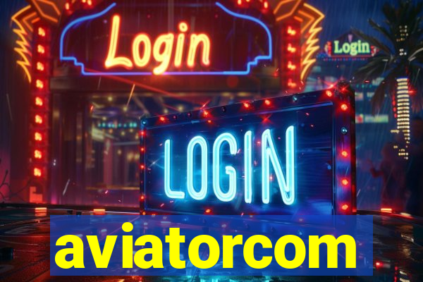 aviatorcom