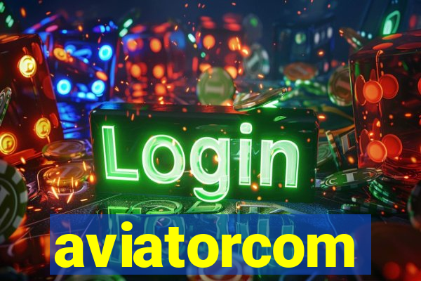 aviatorcom