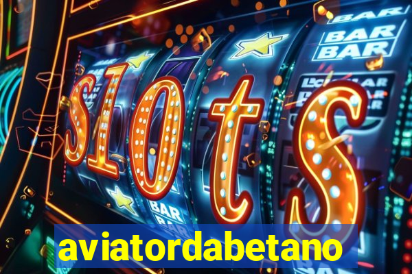 aviatordabetano