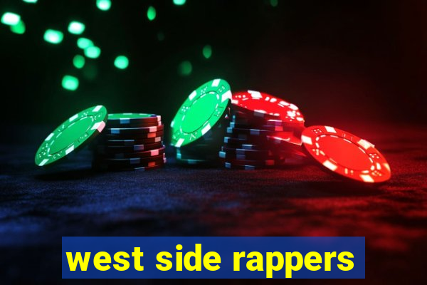 west side rappers