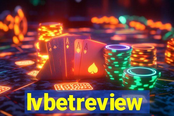 lvbetreview