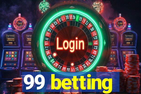 99 betting