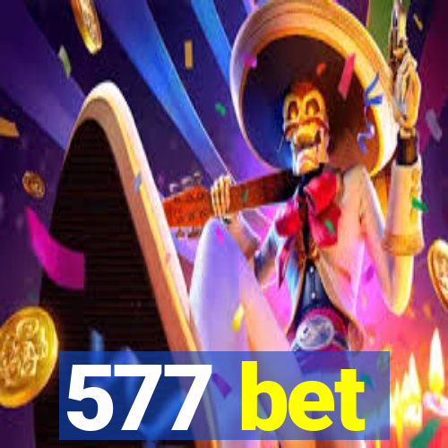 577 bet