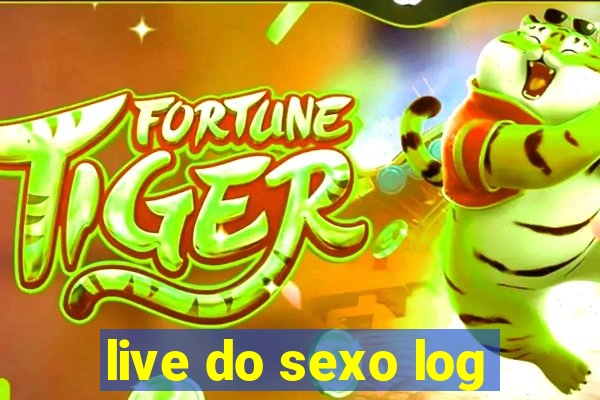 live do sexo log