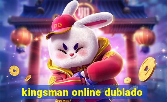 kingsman online dublado