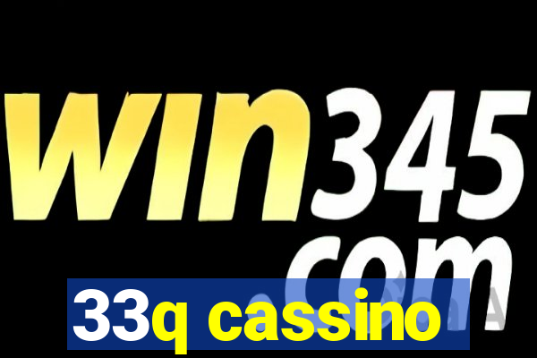 33q cassino