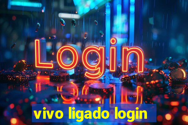 vivo ligado login