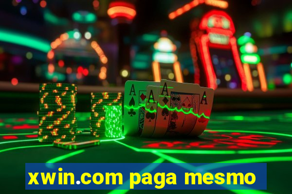 xwin.com paga mesmo