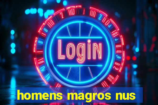 homens magros nus