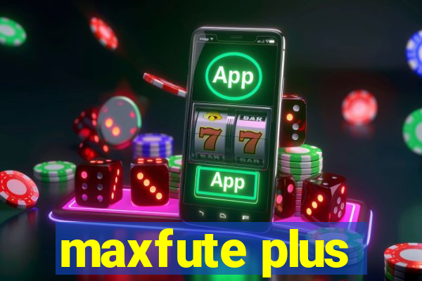 maxfute plus