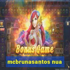 mcbrunasantos nua