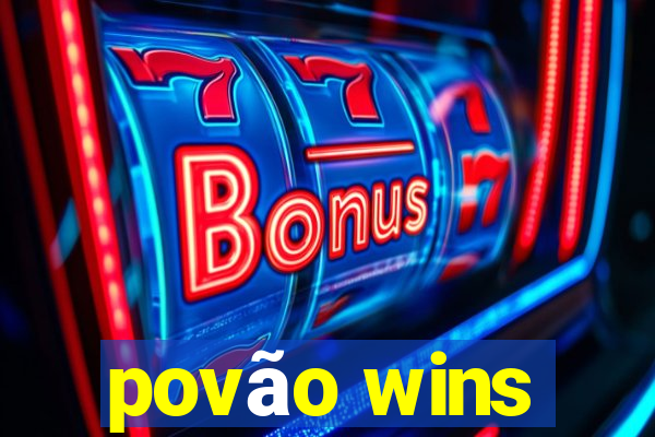 povão wins