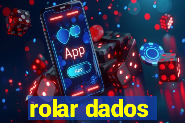 rolar dados