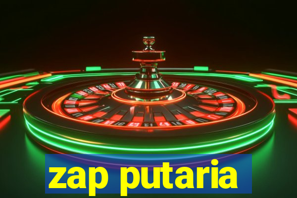 zap putaria