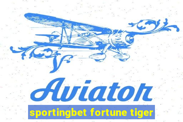 sportingbet fortune tiger