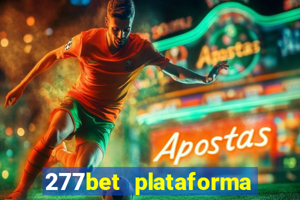 277bet plataforma de jogos