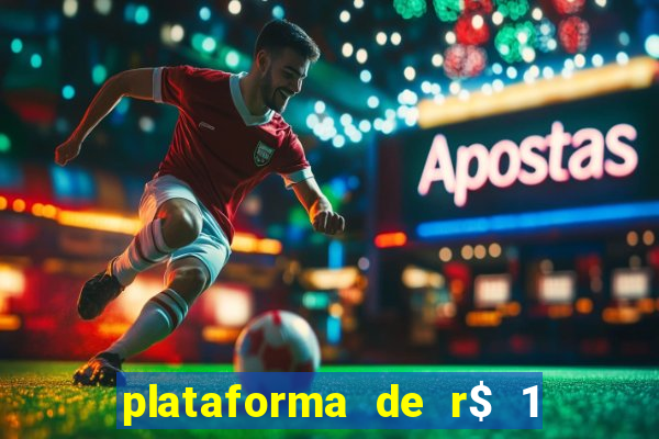 plataforma de r$ 1 para jogar