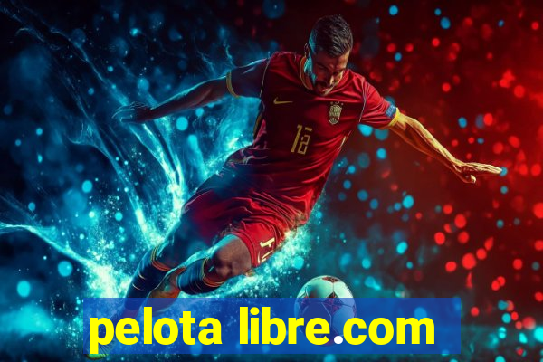 pelota libre.com