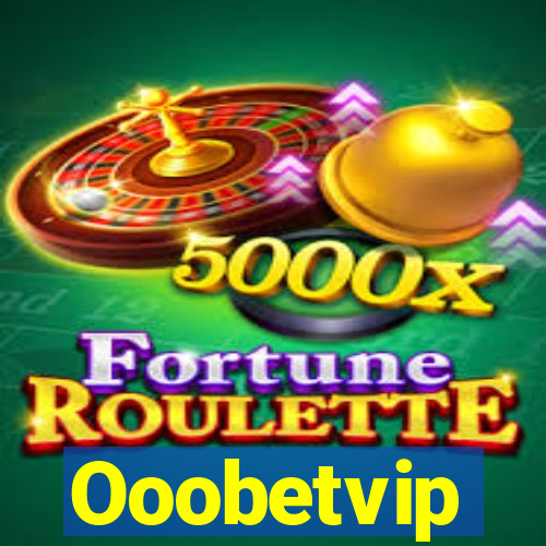 Ooobetvip