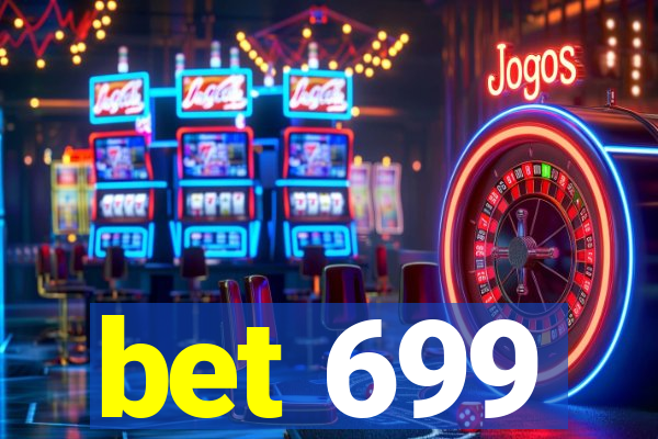 bet 699