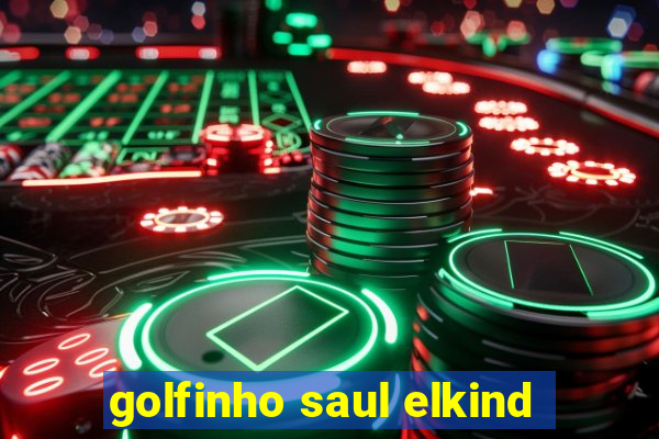 golfinho saul elkind