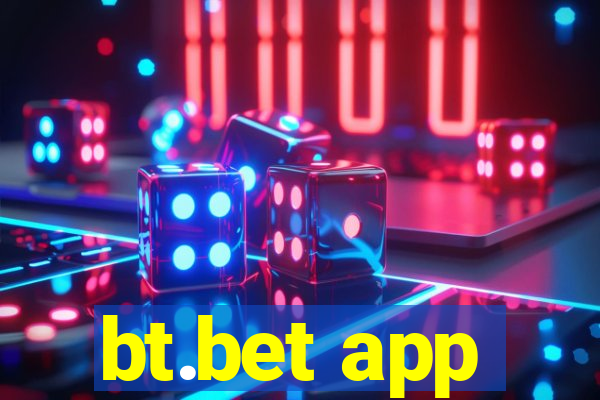 bt.bet app