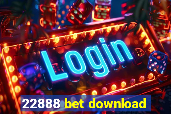 22888 bet download