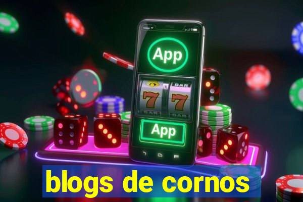 blogs de cornos