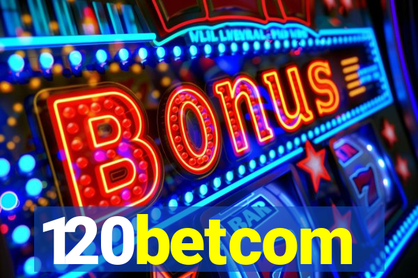 120betcom