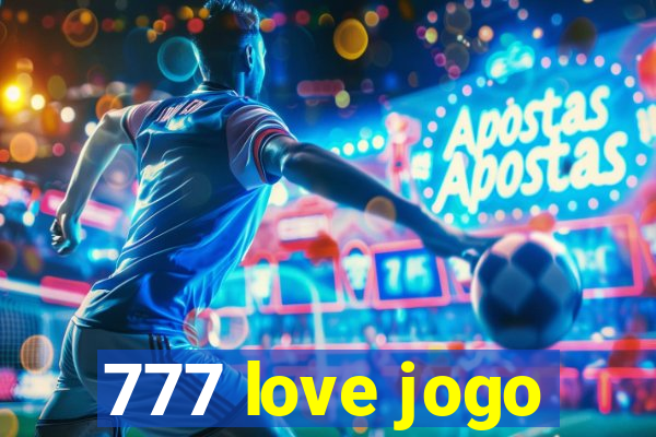 777 love jogo