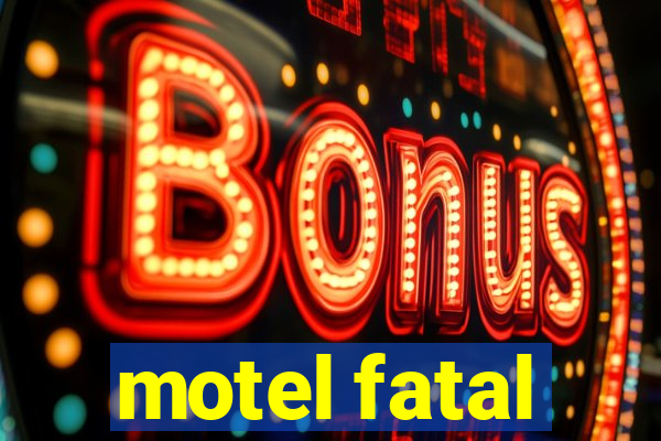 motel fatal