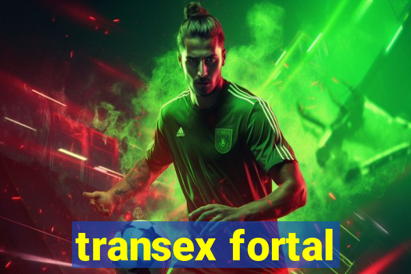 transex fortal