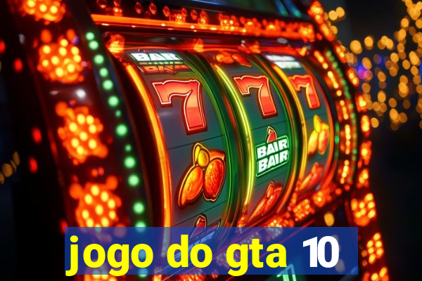 jogo do gta 10