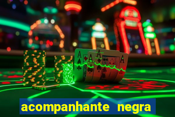 acompanhante negra sao paulo