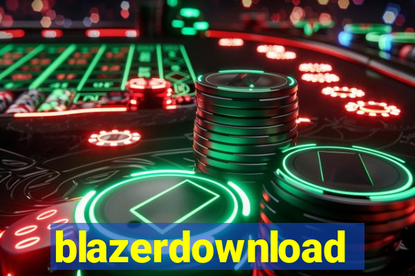 blazerdownload