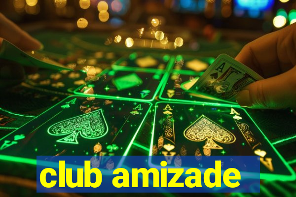 club amizade