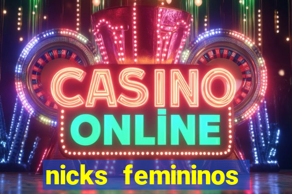 nicks femininos para jogos