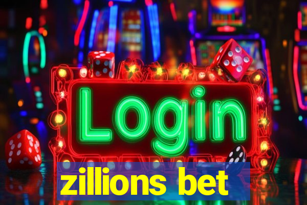 zillions bet