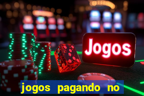 jogos pagando no cadastro 2024