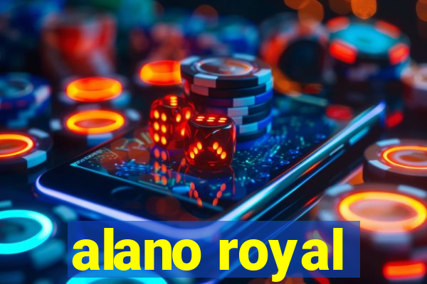 alano royal