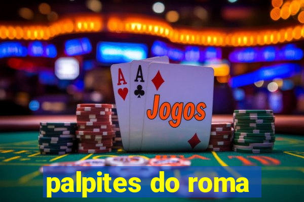 palpites do roma