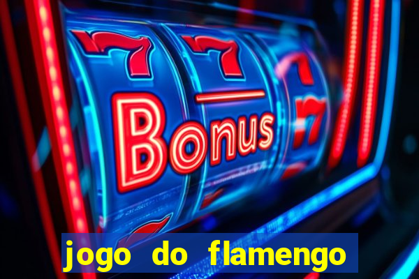 jogo do flamengo ao vivo multicanais