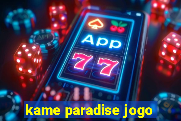 kame paradise jogo