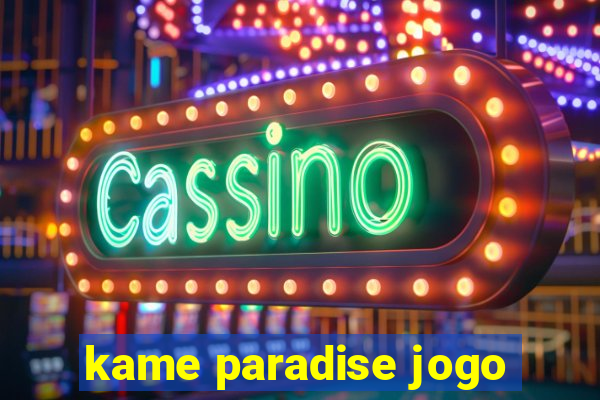 kame paradise jogo