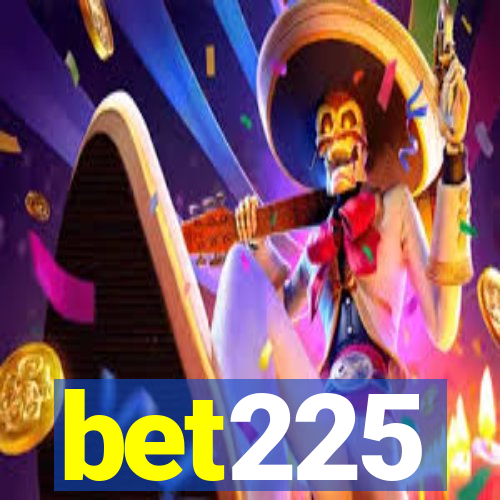 bet225